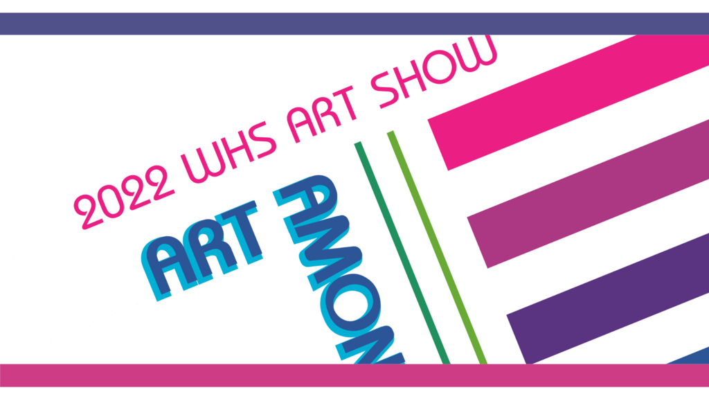 2022 WHS Art Show